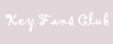 ��ӭ����Key Fans Club